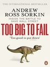 Too Big to Fail (eBook): Inside the Battle to Save Wall Street